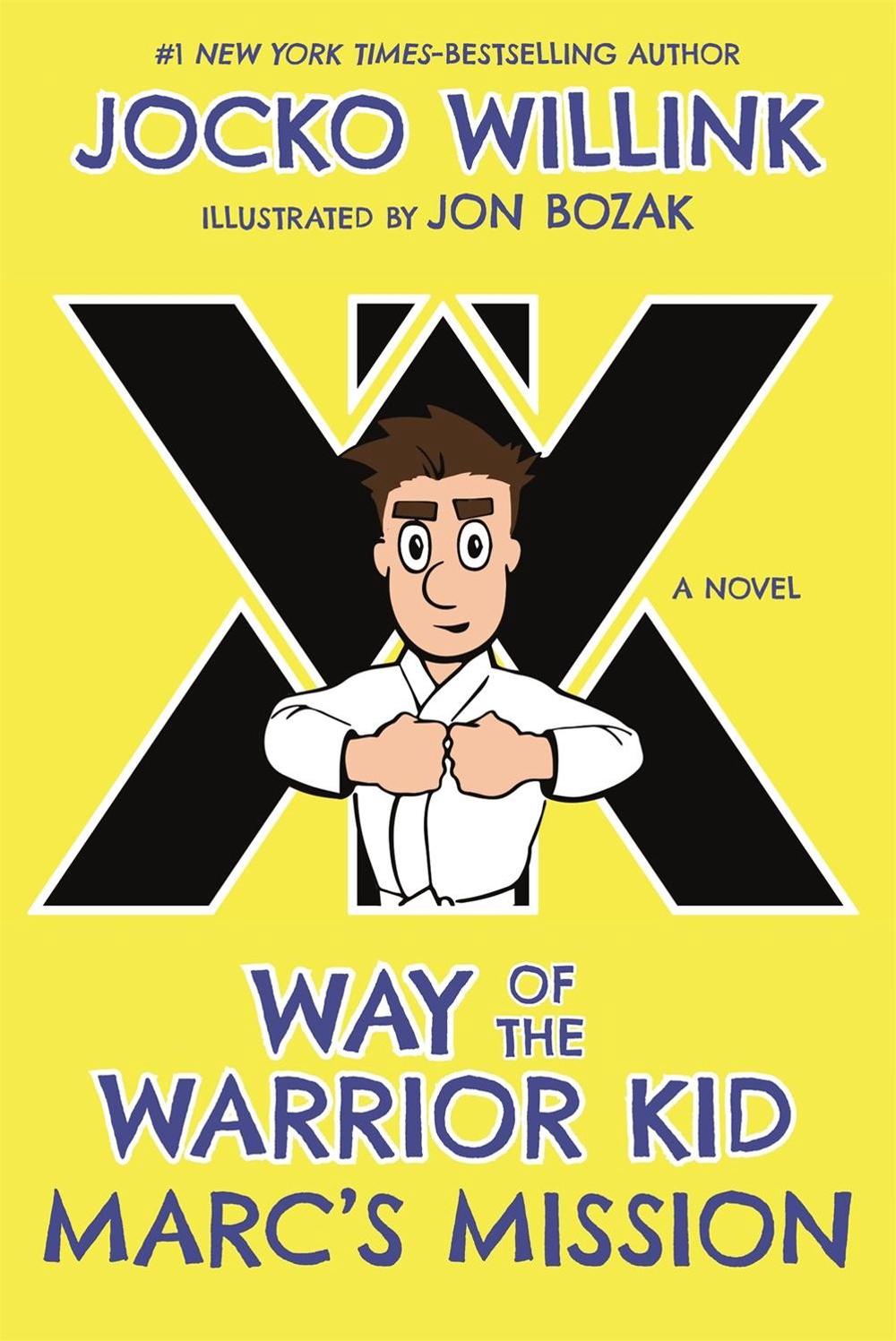 Way of the Warrior Kid: Marc's Mission - Best Leadership Books for Kids